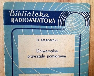 Biblioteka Radioamatora - "Uniwersalne przyrządy pomiarowe"