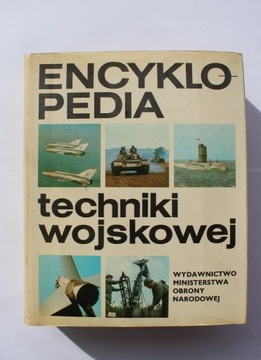 ENCYKLOPEDIA TECHNIKI WOJSKOWEJ PRACA ZBIOROWA