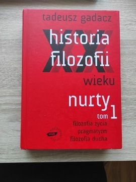 Gadacz - Historia filozofii XX wieku. Nurty