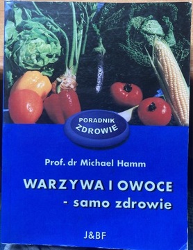 Warzywa i owoce - samo zdrowie 