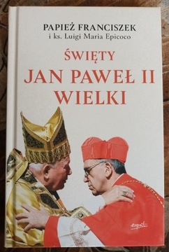 Jan Paweł II Wielki, Papież Franciszek