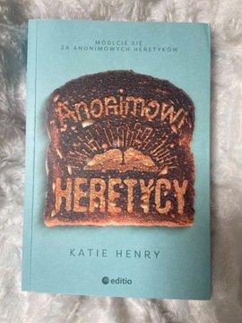 ANONIMOWI HERETYCY - Katie Henry