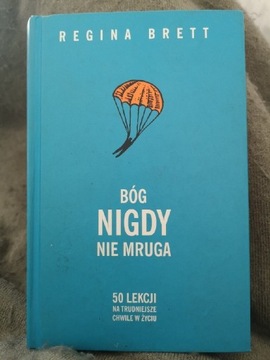 Bóg nigdy nie mruga Regina Brett