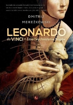 Dmitrij Mereżkowski: Leonardo da Vinci. Zmartw...