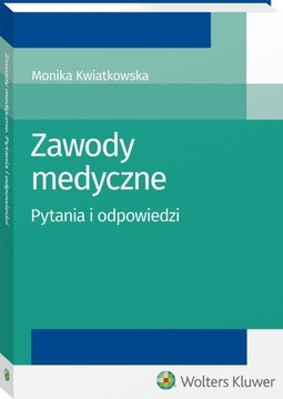 Zawody medyczne. Pytania i odpowiedzi M.Kwiatkowsk