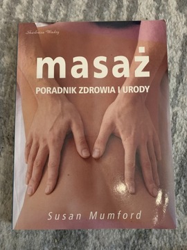 Masaż poradnik zdrowia i urody