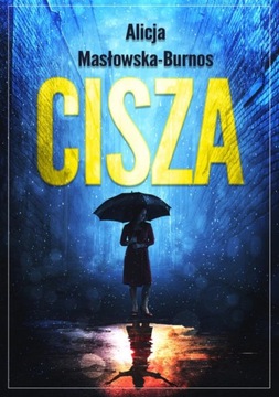 CISZA ALICJA MASŁOWSKA - BURNOS