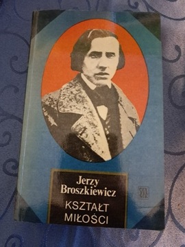 Jerzy Broszkiewicz Kształt Miłości