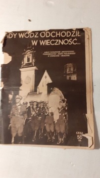 PIŁSUDSKI GDY WÓDZ ODCHODZIŁ W WIECZNOŚĆ 1935