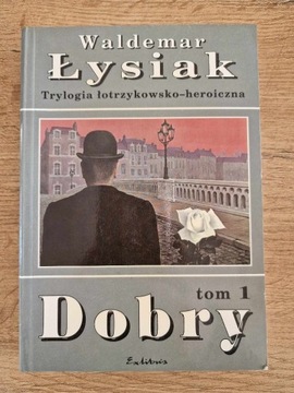 Dobry Tom 1, Waldemar Łysiak