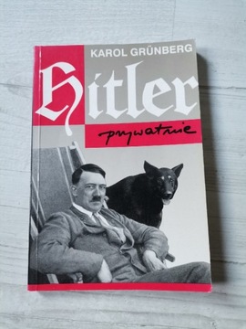 Adolf Hitler Prywatnie Karol Grunberg 