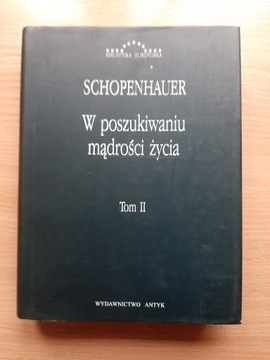 Schopenhauer W poszukiwaniu mądrości życia II