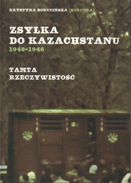 Zsyłka do Kazachstanu; Krystyna Borucińska 