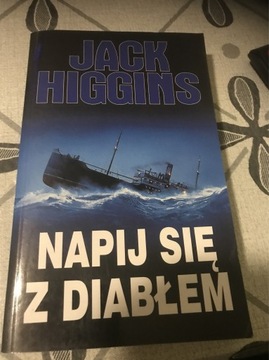 NAPIJ SIĘ Z DIABŁEM Jack Higgins