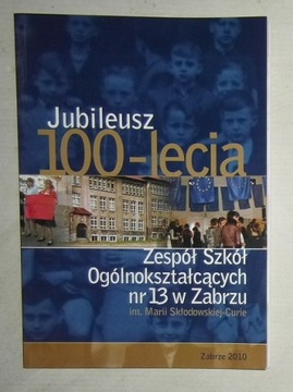 ZABRZE - 100-LECIE ZESPOŁU SZKÓŁ NR 13 W ZABRZU 