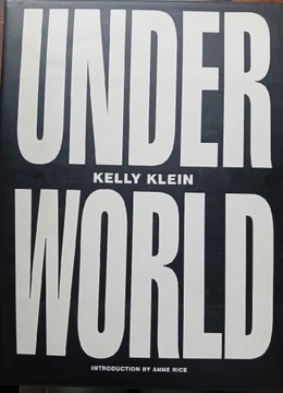 UNDER WORLD Kelly Klein