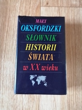 Mały oksfordzki słownik historii świata w XX wieku