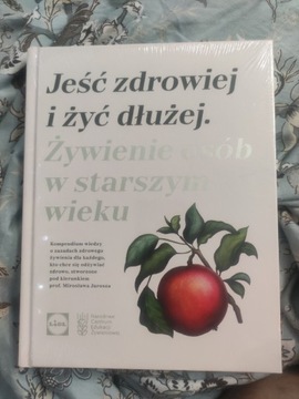 Książka jeść zdrowiej i żyć dłużej. 