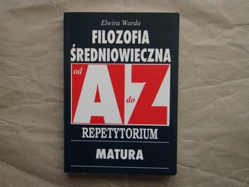 Filozofia średniowieczna od A do Z; repetyturium