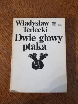 Dwie głowy ptaka Władysław Terlecki