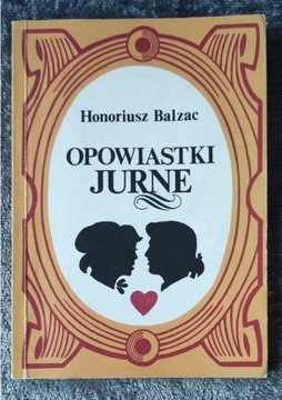 OPOWIASTKI JURNE Honoriusz Balzac