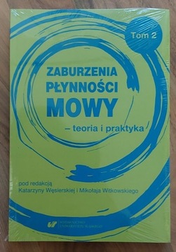 Zaburzenia płynności mowy T. 2 (logopedia)