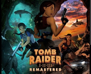 Tomb Raider I-III Remastered STEAM EU KLUCZ