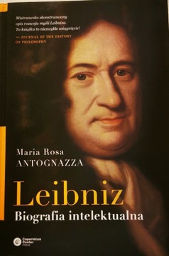 Leibniz. Biografia intelektualna.M. R.Antognazza