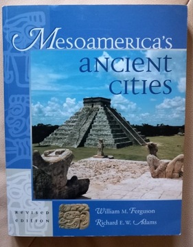 Ferguson / Adams, Mesoamerica's ancient cities