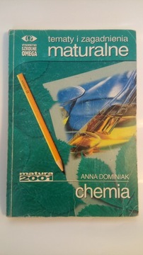 Tematy i zagadnienia maturalne chemia Anna Dominia