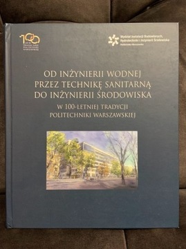 OD INŻYNIERII WODNEJ PRZEZ TECHNIKĘ SANITARNĄ