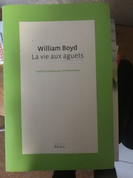 William Boyd La vie aux aguets