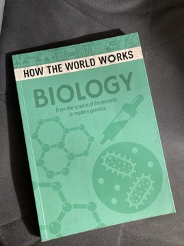 How the World Works: Biology