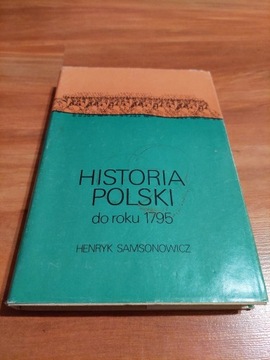 H. Samsonowicz - Historia Polski do roku 1795 MAPY