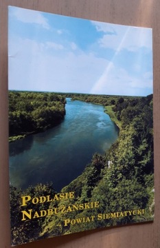 Podlasie  Nadbużańskie – Powiat siemiatycki