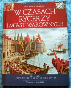 W czasach rycerzy i miast warownych