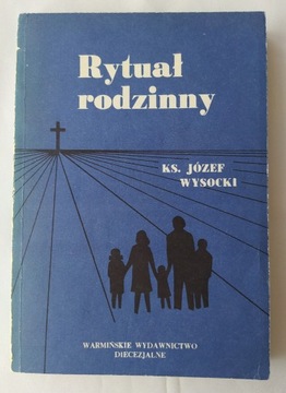 RYTUAŁ RODZINNY – Józef Wysocki