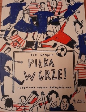 Piłka w grze. Joe Gamble