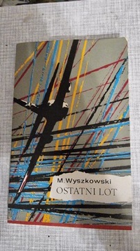 Ostatni lot, M.Wyszkowski