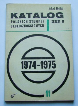 Katalog polskich stempli okolicznościowych 1974-1975 zeszyt 11 
