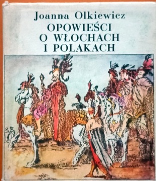 Opowieści o Włochach i Polakach J. Olkiewicz