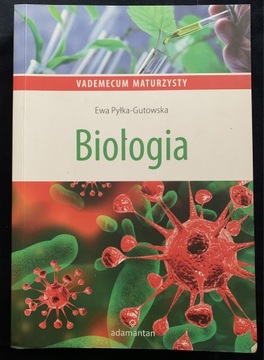 Biologia vademecum maturzusty Ewa Pyłka Gutowska