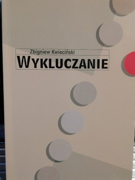 Wykluczanie Zbigniew Kwieciński