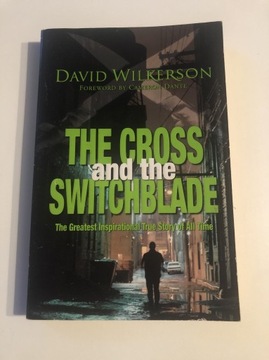 The Cross and the switchblade David Wilkerson