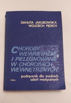 Choroby wewnętrzne i pielęgnowanie w chorobach wew