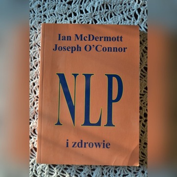 NLP i Zdrowie - Mcdermott Ian,  Joseph O'Connor 