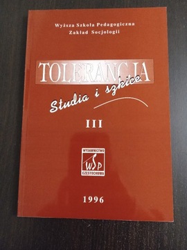 Tolerancja - Studia i Szkice III, 1996 WSP ZS