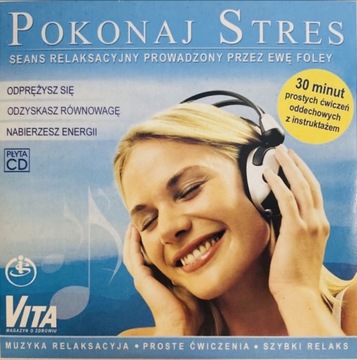 CD Pokonaj stres: seans relaksacyjny - Ewa Foley