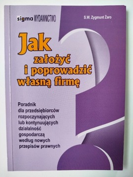 Jak założyć i poprowadzić własną firmę 