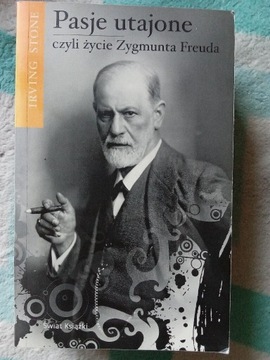 Pasję utajone czyli życie Zygmunta Freuda